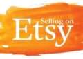 The 10 Best Tips For Selling On Etsy UK