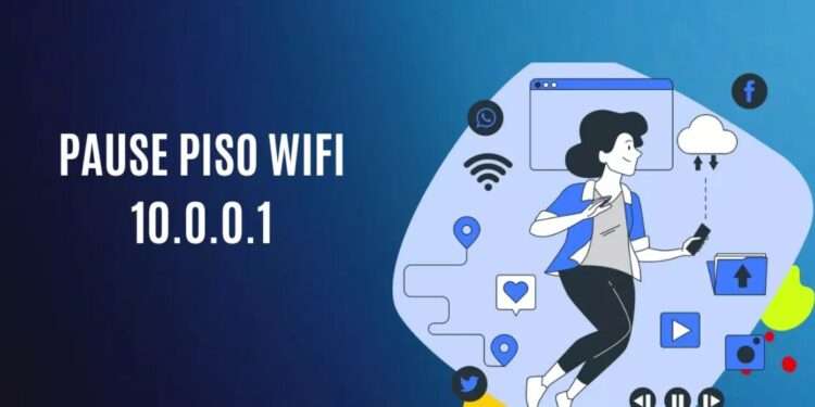10.0.0.1 piso wifi pause